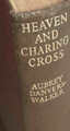 * Signiert * HIMMEL & CHARING CROSS (ROMAN, kein Theaterstück) Aubrey Danvers-Walker [HB]