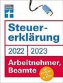 Steuererklärung 2022/2023 - Arbeitnehmer, Beamte: Mit Le... | Buch | Zustand gut