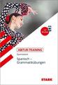 STARK Abitur-Training - Spanisch Grammatikübungen | 2020 | deutsch