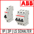 ABB Sicherung LS Leitungsschutzschalter 1P 3P Sicherungsautomat S203 S201 B C