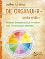 Lothar Ursinus / Die Organuhr - leicht erklärt9783843412506