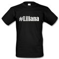 T-Shirt #Liliana Hashtag Raute für Damen Herren und Kinder