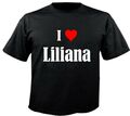 T-Shirt I Love Liliana für Damen Herren und Kinder Farben Schwarz Weiss Pink