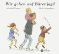 Wir gehen auf Bärenjagd | Michael Rosen, Helen Oxenbury | 2003 | deutsch