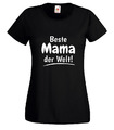Beste Mama der Welt! - T Shirt - Mutter -  Muttertag - Geschenk - Mama - Eltern