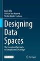 Designing Data Spaces | The Ecosystem Approach to Competitive Advantage | Buch
