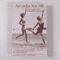 Arcadia für alle: Das Vermächtnis einer sich verändernden Landschaft von Colin Ward, Dennis Hardy