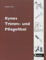 Dolz: Kynos Trimm- und Pflegefibel Handbuch/Ratgeber/Hunde/Fell pflegen/trimmen