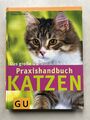 Katzen, Das große GU Praxishandbuch: Das Nachschlag... | Buch | Zustand sehr gut