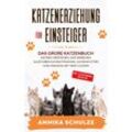 Katzenerziehung für Einsteiger - Annika Schulze, Taschenbuch
