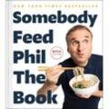 Somebody Feed Phil the Book - Phil Rosenthal, Jenn Garbee, Gebunden