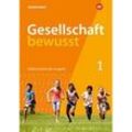 Gesellschaft bewusst - Ausgabe 2021 für Nordrhein-Westfalen, m. 1 Buch, m. 1 Online-Zugang, Gebunden
