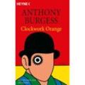 Clockwork Orange - Anthony Burgess, Taschenbuch