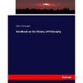 Handbook on the History of Philosophy - Albert Schwegler, Kartoniert (TB)