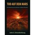 Tod auf dem Mars - John E. Brandenburg, Kartoniert (TB)