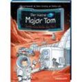 Gefährliche Reise zum Mars / Der kleine Major Tom Bd.5 - Bernd Flessner, Peter Schilling, Gebunden