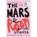 The Mars Room - Rachel Kushner, Kartoniert (TB)