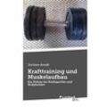 Krafttraining und Muskelaufbau - Jochen Arndt, Kartoniert (TB)