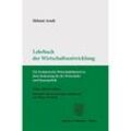 Lehrbuch der Wirtschaftsentwicklung. - Helmut Arndt, Gebunden