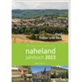 Naheland-Jahrbuch 2023, Kartoniert (TB)