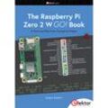 The Raspberry Pi Zero 2 W GO! Book - Dogan Ibrahim, Kartoniert (TB)