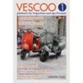 VESCOO Jahrbuch für Vespa-Fans und Ape-Freunde - Ausgabe 1, Gebunden