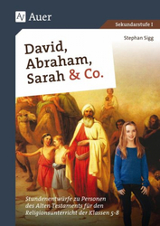 David, Abraham, Sarah und Co.|Auer Verlag in der AAP Lehrerwelt GmbH