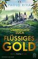 Flüssiges Gold von Paolo Riva (2022, Taschenbuch)