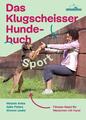Knies  Melanie. Das Klugscheisser-Hundebuch Sport. Taschenbuch