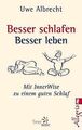 Besser schlafen, besser leben: Mit InnerWise zu einem gu... | Buch | Zustand gut
