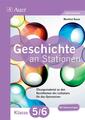 Geschichte an Stationen 5-6 Gymnasium | Buch | 9783403071600