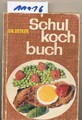 Dr. Oetker Schulkochbuch für den Gasherd. - Bearbeitet von der Versuchsküche der
