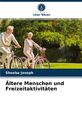 Ältere Menschen und Freizeitaktivitäten Sheeba Joseph Taschenbuch Paperback 2021