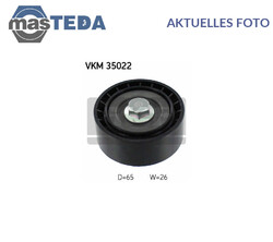 VKM 35022 UMLENKROLLE KEILRIPPENRIEMEN SKF FÜR VAUXHALL ASTRA VI,ASTRA VI CC
