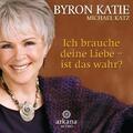Ich brauche deine Liebe - ist das wahr? | HÃ¶rbuch | 9783442339853