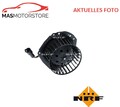 HEIZUNGSGEBLÄSE GEBLÄSEMOTOR INNENRAUMGEBLÄSE NRF 34174 P NEU OE QUALITÄT
