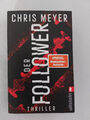 Der Follower Chris Meyer Thriller Psychothriller TB 2023 Tom Bachmann Serie Bd 3