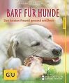 BARF für Hunde: Den besten Freund gesund ernähren (... | Buch | Zustand sehr gut
