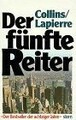 Der fünfte Reiter. Roman. von Larry Collins | Buch | Zustand gut