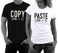 Copy Paste Pärchen T-Shirts für Paare Valentinstag Couple Liebe Love Hochzeit