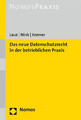 Das neue Datenschutzrecht in der betrieblichen Praxis