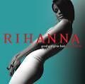 Rihanna - Good Girl Gone Bad (Reloaded) (Ltd.Deluxe Edt.) .