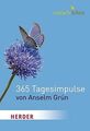 Einfach leben. 365 Tagesimpulse von Anselm Grün von Grün... | Buch | Zustand gut