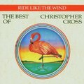 Christopher Cross - Ride Like the Wind - The Best [CD]