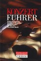 Konzertführer Große Komponisten - Detaillierte Biografien - Uraufführungen - Die