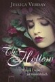 The Hollow. Wahre Liebe ist unsterblich Verday, Jessica und Barbara Abedi: