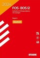 STARK Abiturprüfung FOS/BOS Bayern 2024 - Deutsch 1... | Buch | Zustand sehr gut