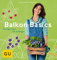Balkon Basics Stadtgärtnern für Anfänger Mascha Schacht Taschenbuch 160 S. 2015