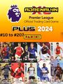Panini Adrenalyn XL PLUS Premier League 2024/UNTERSATZ/Karten #10 - #207