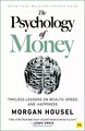 The Psychology of Money: Timeless Lessons on Wealth, Greed, and Happiness DE